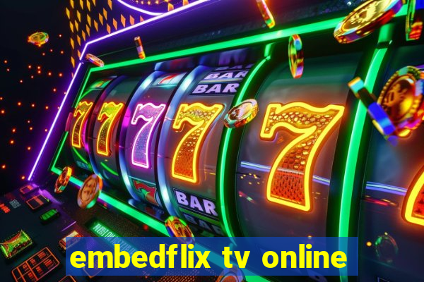 embedflix tv online